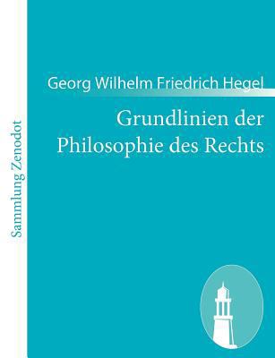 Grundlinien der Philosophie des Rechts: (Naturr... [German] 3843065144 Book Cover