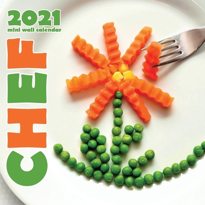 Chef 2021 Mini Wall Calendar 171390215X Book Cover