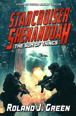 Starcruiser Shenandoah: The Sum of Things - Book 3 1635296463 Book Cover