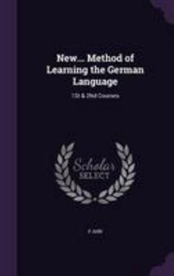 New... Method of Learning the German Language: ... 1341007332 Book Cover