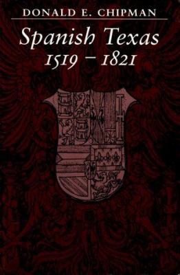 Spanish Texas, 1519-1821 0292776594 Book Cover