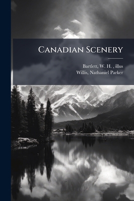 Canadian Scenery 1024177181 Book Cover