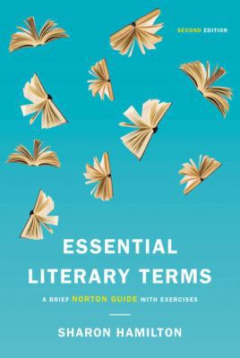 Essential Literary Terms: A Brief Norton Guide ... 0393283895 Book Cover