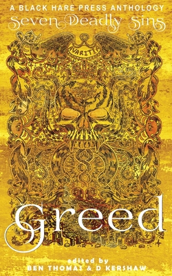 Greed: The desire for material wealth or gain 0645013978 Book Cover