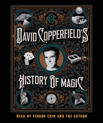 David Copperfield's History of Magic 1797131443 Book Cover