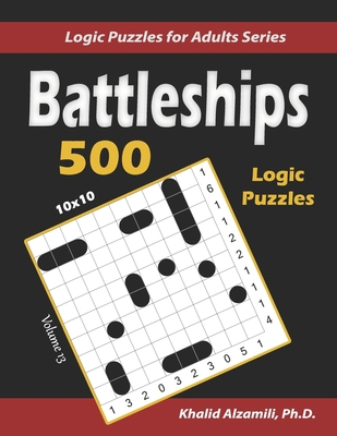 Battleships: 500 Puzzles (10x10) B0851KBYYZ Book Cover