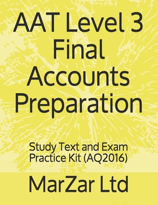 AAT L3 Final Accounts Preparation: Study Text a... B09553FKCS Book Cover