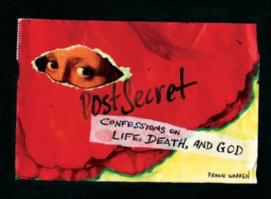 Postsecret: Confessions on Life, Death, and God 0061859338 Book Cover