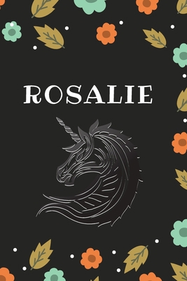 Paperback rosalie's Notebook - rosalie Personalized Notebook a Beautiful: 120 lined pages, 6” x 9” Notebook / Journal Gift- Diary to Write, work.: rosalie notebook Book