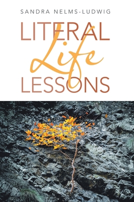 Literal Life Lessons 1489735720 Book Cover