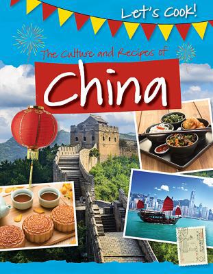 The Culture and Recipes of China 1499431759 Book Cover