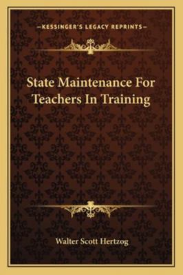 State Maintenance For Teachers In Training 1163082732 Book Cover