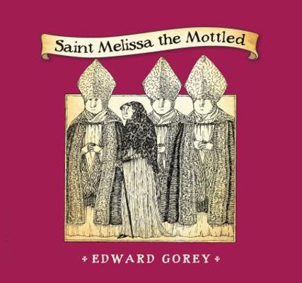 Saint Melissa the Mottled 1608198855 Book Cover