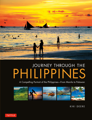 Journey Through the Philippines: An Unforgettab... 0804846898 Book Cover