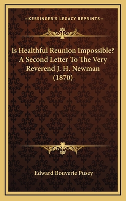 Is Healthful Reunion Impossible? a Second Lette... 116478241X Book Cover
