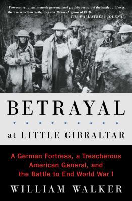Betrayal at Little Gibraltar: A German Fortress... 1501117912 Book Cover