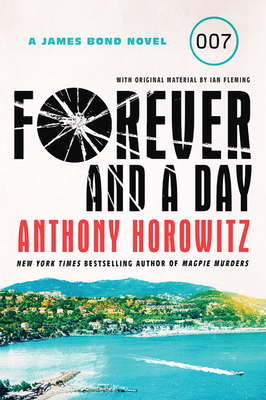 Forever and a Day: A James Bond Novel 1443457442 Book Cover