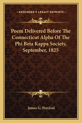 Poem Delivered Before The Connecticut Alpha Of ... 1163702455 Book Cover