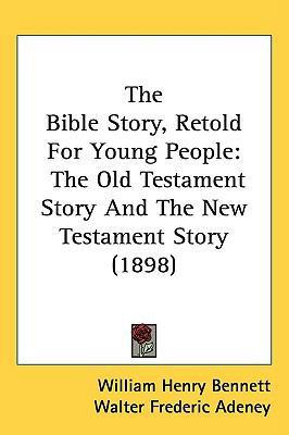 The Bible Story, Retold For Young People: The O... 143726963X Book Cover