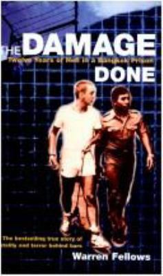 The Damage Done - Twelve Years Of Hell In A Ban... 0330361473 Book Cover