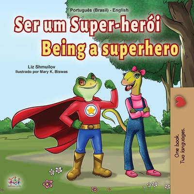 Being a Superhero (Portuguese English Bilingual... [Portuguese] [Large Print] 152592902X Book Cover