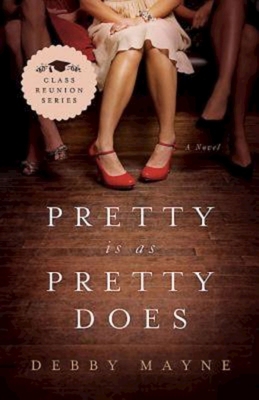 Pretty Is as Pretty Does: Class Reunion Series ... 1426733585 Book Cover