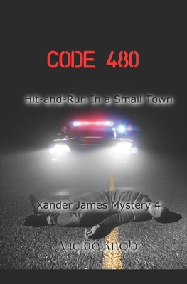 Code 480: Hit-and-Run in a Small Town 1694994376 Book Cover
