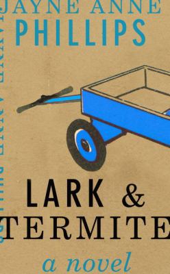 Lark and Termite 0375401954 Book Cover