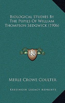 Biological Studies by the Pupils of William Tho... 1164775898 Book Cover