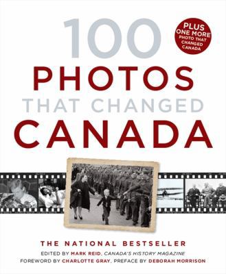 100 Photos That Changed Canada 1554684986 Book Cover