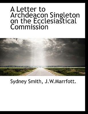 A Letter to Archdeacon Singleton on the Ecclesi... 1140428330 Book Cover
