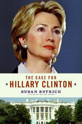 The Case for Hillary Clinton 0060859830 Book Cover