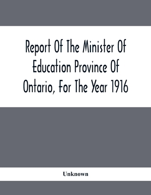 Report Of The Minister Of Education Province Of... 9354414079 Book Cover