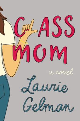 Class Mom [Large Print] 1432843982 Book Cover