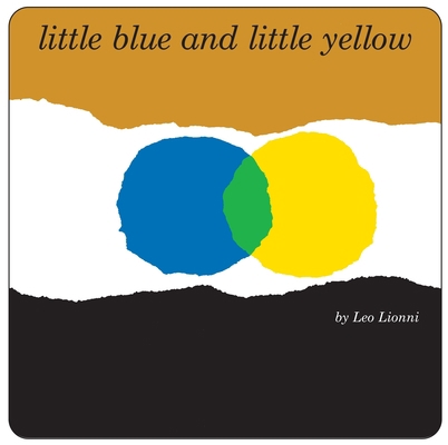 Little Blue and Little Yellow B00A2M25VI Book Cover