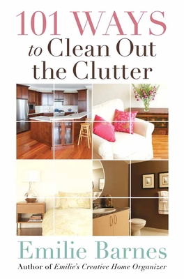 101 Ways to Clean Out the Clutter 0736922636 Book Cover