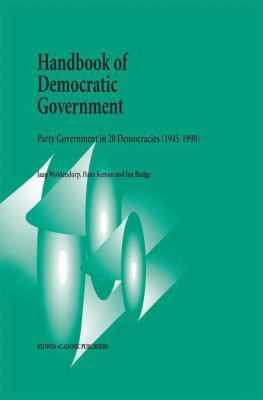 Handbook of Democratic Government: Party Govern... 9401048371 Book Cover