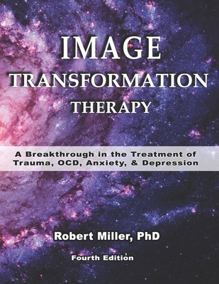 Image Transformation Therapy: A Breakthrough in... 1093795972 Book Cover