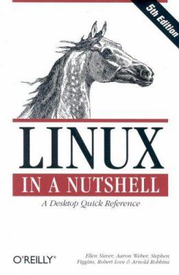 Linux in a Nutshell 0596009305 Book Cover