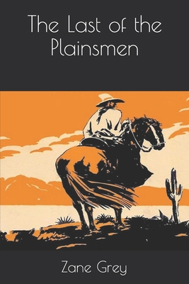 The Last of the Plainsmen B08R7XYPHX Book Cover