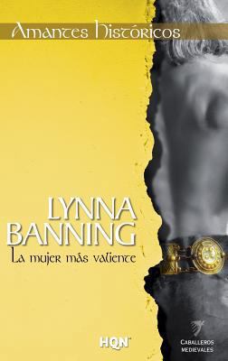 La mujer más valiente [Spanish] 8468739618 Book Cover