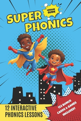 Super Phonics: 12 Interactive Lessons & Games t... B0DP9V2V3L Book Cover