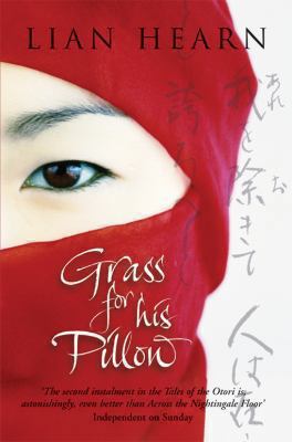Grass for His Pillow (Tales of the Otori, Book 2) 0330415263 Book Cover