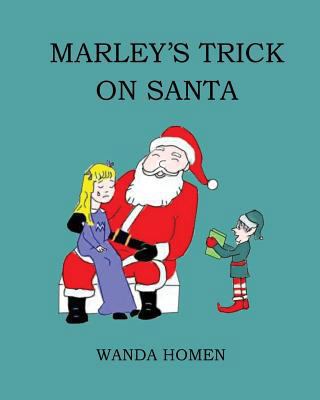 Marley's Trick on Santa 1539973069 Book Cover