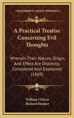 A Practical Treatise Concerning Evil Thoughts: ... 1164693719 Book Cover
