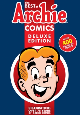 The Best of Archie Comics Book 1 Deluxe Edition 1619889552 Book Cover