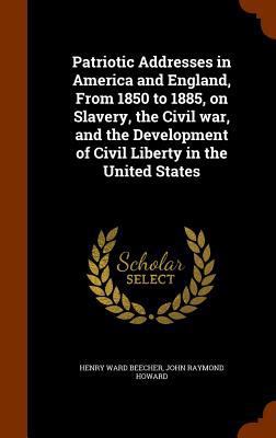 Patriotic Addresses in America and England, fro... 1343778360 Book Cover
