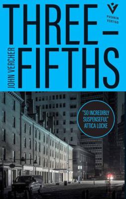 Three-Fifths: 'Mesmerising' Sunday Times: John ... 1782276610 Book Cover