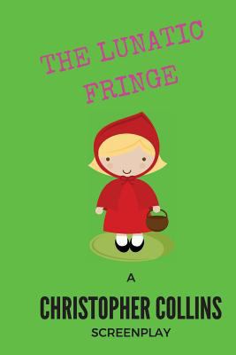 The Lunatic Fringe 1535025883 Book Cover