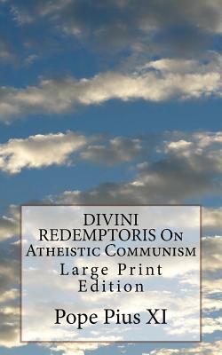 DIVINI REDEMPTORIS On Atheistic Communism: Larg... 1974608468 Book Cover
